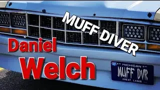 Daniel Welch MUFF DIVER