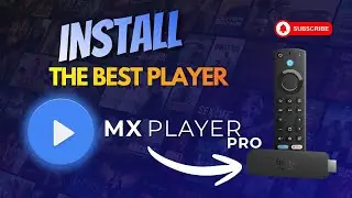 Как установить MX Player Pro на FireStick | Полное руководство по настройке и воспроизведению (2025)