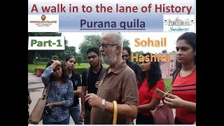 PURANA QUILA WALK PART 1