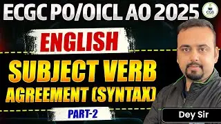 ECGC PO / OICL AO 2025-26 | English: Subject Verb Agreement (Syntax) | Most Important Practice Quest