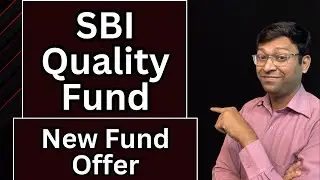 SBI का नया NFO | SBI Quality Fund | SBI Quality Fund Nfo | SBI Quality Fund Review