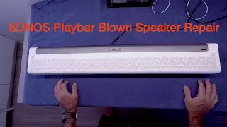 Sonos Playbar Speaker Repair Replacement, Recover In White Fabric, Blown Speaker Repair, SONOS