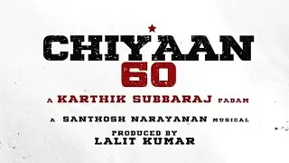Chiyaan60 first look and title look release update|karthik subburaj|7greenstudio|#titlelookfirstlook