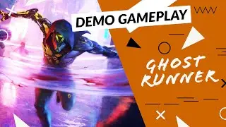 Ghostrunner - DEMO gameplay