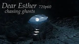 Dear Esther [720p60] LIVE FULL PLAYTHROUGH No Commentary Walkthrough Gameplay