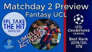 Matchday 2 Preview - LIMITLESS ACTIVATED - Fantasy UCL