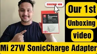 Mi 27W SonicCharge Adapter Unboxing