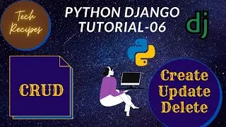 How to Read, Update, & Delete data at Database Model || web development with Django || tutorial-06