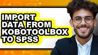 How to Import Data from Kobotoolbox to Spss (only Way)
