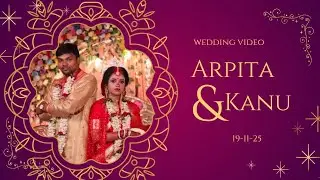 Arpita x kanu ll wedding full video ll Akshay Muhurto Photography ll nov 2025