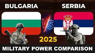 Bulgaria vs Serbia Military Power in 2025 | Serbia vs Bulgaria Military Power in 2025