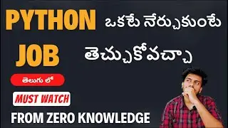 Python Okati Nerchukunte JOB vasthada ? Can I Get Job in 6 Months Learning Python ? Zero Knowledge