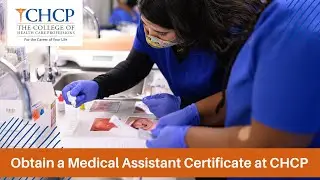 Obtain a Medical Assistant Certificate at CHCP
