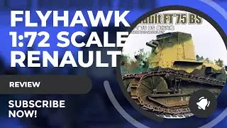 Review Flyhawk 1/72 Renault FT 75 BS