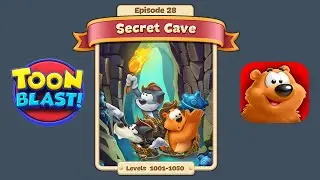 Toon Blast Episode 28 - Secret Cave (Levels 1001-1050)