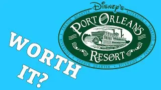 We Stayed at Disney Port Orleans &mdash; Was It Worth the Money?