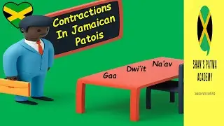 3 CONTRACTIONS in JAMAICAN PATOIS! Learn Jamaican Patois.
