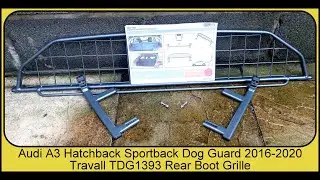 Audi A3 Hatchback Sportback Dog Guard 2016 2020 Travall TDG1393 Rear Boot Grille