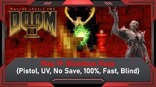 Master Levels: Map 19: Bloodsea Keep (Pistol, UV, No Save, 100%, Fast, Blind)