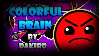 Geometry Dash (2.1) Colorful brain by Dakiro - JoniDash