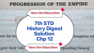 7th STD History Digest Solution Chp 12 Progression Of The Empire @OmPrakash-rn8hc 