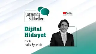 Çarşamba Sohbetleri / Prof. Dr. Halis Aydemir