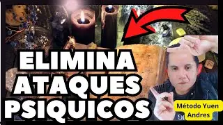 Elimina ATAQUES PS&Iacute;QUICOS Y ENVIDIAS CON METODO YUEN ANDRES  ► METODO YUEN LIMPIEZA ENERG&Eacute;TICA
