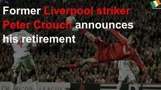 Peter Crouch announces his retirement