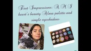 A.M.I Heart's Beauty Alma palette and a single eyeshadow/ This was kinda sad :(