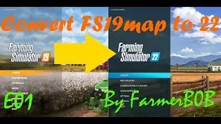 Convert FS19 map to FS22, Episode 01