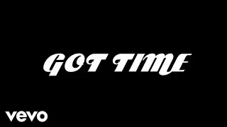 The Musalini, Khrysis - Got Time