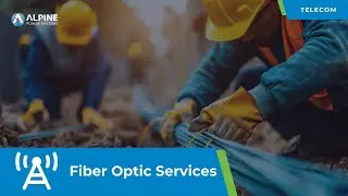 Fiber Optic Services | Alpine Power Systems