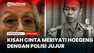 Kisah Cinta Meriyati Hoegeng dengan Polisi Jujur, Rela Jual Sate untuk Hidup
