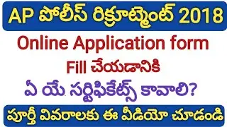 Required Certificates for AP Police SI online application form 2018 | APSLPRB SI Online Application