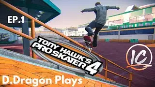 Dragon Transforms into a college level Skater | Tony Hawk Pro Skater 4 EP.1