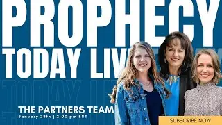 Prophecy Today with the Partner's Team | Prophetic Ministry & Healing on January 28, 2026!