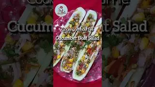 ✨Healthy Cucumber Boat Salad In Minutes | Cook Without Fire #shorts #salad #homemadefood #cooking