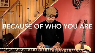Because of Who You Are // Vicki Yohe // Piano Cover