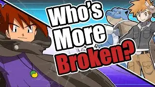 Who's more broken -  Gary Oak or Blue?