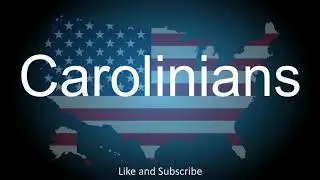 How to correctly pronounce - Carolinians.