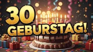 Lied zum 30. Geburtstag 🎂 Willkommen im Club! Lustiges Geburtstagslied (30 Jahre)