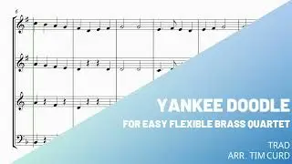 Yankee Doodle for Easy Flexible Brass Quartet. Demo/Preview