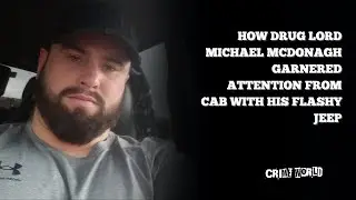 How drug lord Michael McDonagh caught unwanted attention from CAB with his flashy jeep
