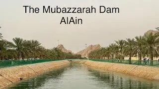 The Mubazzarah  historical dam/ AlAin