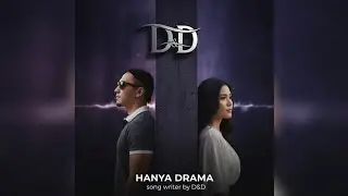 D&D - Hanya Drama (Official Lyric Video) | Lagu Tentang Cinta Pura-Pura #shorts