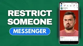 Restrict Someone On Messenger Without Conversation  | How To Use Facebook Messenger