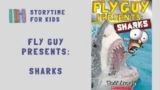 🪰 Fly Guy Presents: Sharks 🦈 by Tedd Arnold • Read Along  @storytimeforkids123