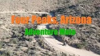 Adventure Moto Ride of Four Peaks, Arizona
