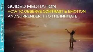 How to Solve Problems - Observe and Surrender Guided Meditation