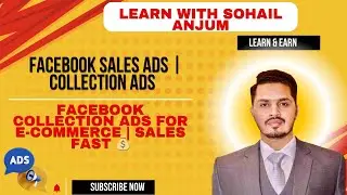 How to Run Facebook Sales Ads | Collection Ads | Facebook Collection Ads for E-commerce | Sales Fast